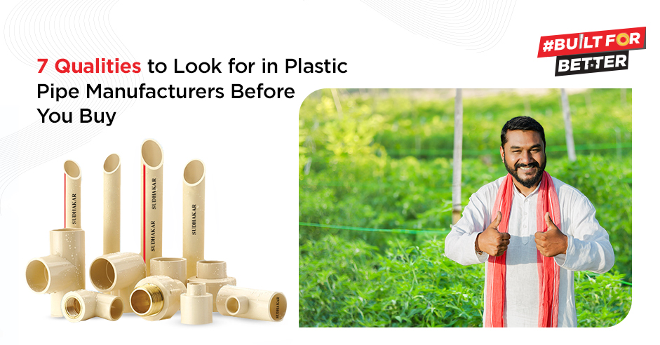 7 Qualities to Look for in Plastic Pipe Manufacturers Before You Buy