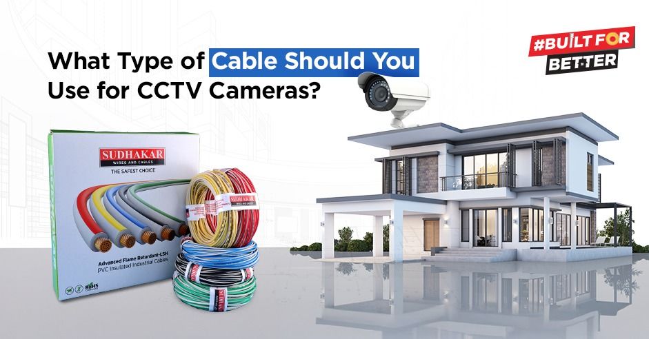 What Type of Cable Should You Use for CCTV Cameras?
